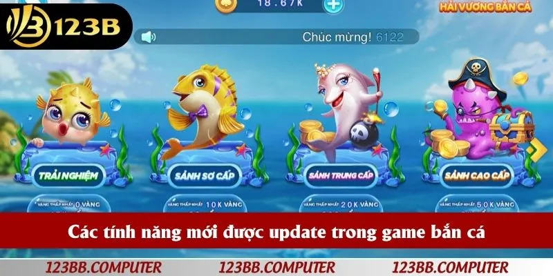 Các tính năng mới được update trong game bắn cá