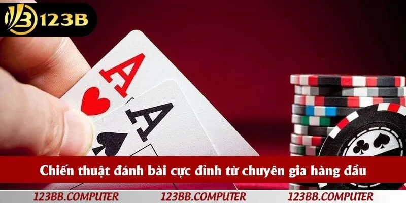 Chia sẻ một số cách đánh bài hiệu quả từ chuyên gia